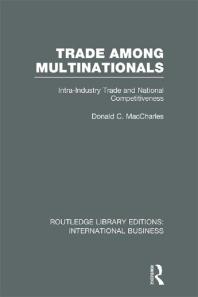 Trade among Multinationals (RLE International Business) : Intra-Industry Trade and National Competitiveness
