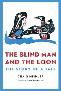The Blind Man and the Loon: The Story of a Tale