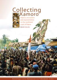 Collecting Kamoro: Objects, encounters and representation on the southwest coast of Papua