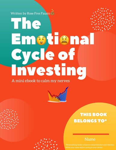 The Emotional Cycle of Investing: (A mini ebook to calm my nerves)