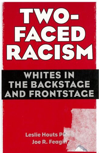 Two-faced Racism - Whites in the Backstage and Frontstage