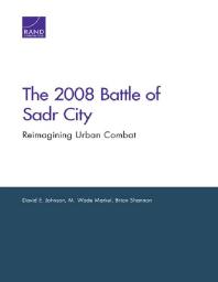 The 2008 Battle of Sadr City: Reimagining Urban Combat