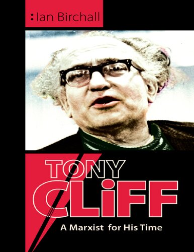 Tony Cliff: A Marxist for his time