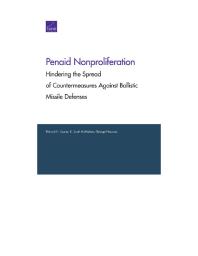 Penaid Nonproliferation: Hindering the Spread of Countermeasures Against Ballistic Missile Defenses