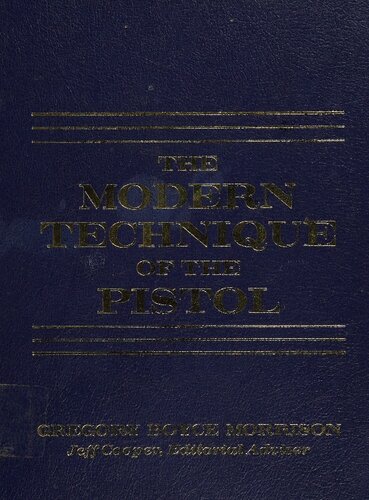 The Modern Technique of the Pistol