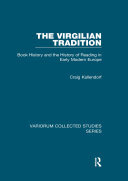 The Virgilian Tradition: Book History and the History of Reading in Early Modern Europe