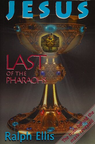 Jesus  last of the pharaohs  the true history of religion reveal