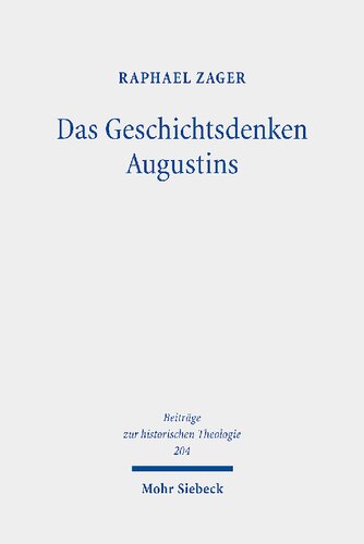 Das Geschichtsdenken Augustins: zur Rezeption des Alten Testaments in 
