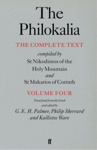 The Philokalia Vol 4: The Complete Text Compiled by St.Nikodimos of the Holy Mountain and St.Makarios of Corinth