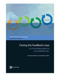 Closing the Feedback Loop: Can Technology Bridge the Accountability Gap?