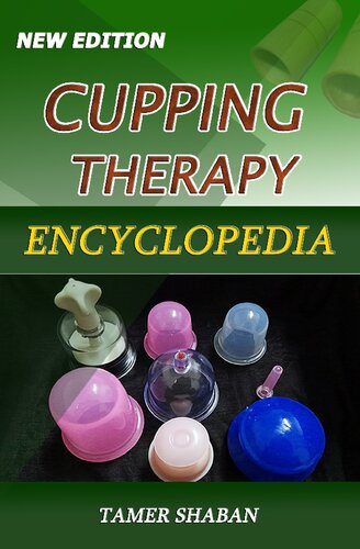 Cupping Therapy Encyclopedia: New Edition