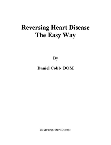Reversing Heart Disease the Easy Way and Nutritional Treatment of Osteoporosis