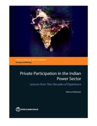 Private Participation in the Indian Power Sector: Lessons from Two Decades of Experience