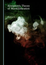 Xenophon’s Theory of Moral Education