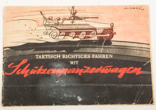 Taktisch richtiges Fahren mit Schützenpanzerwagen Merkblatt 75 10 Guderian 1944