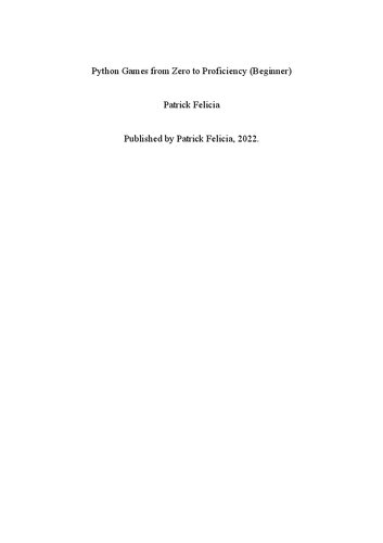 Python Games from Zero to Proficiency (Beginner): A step-by-step guide to coding your first game with Python