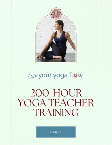 200 Hour Yoga Teacher Training: Part 1