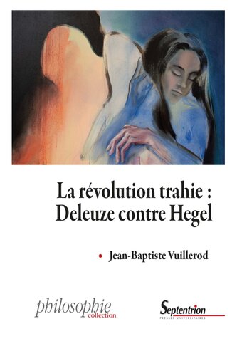 La révolution trahie : Deleuze contre Hegel