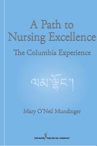 A Path to Nursing Excellence: The Columbia Experience