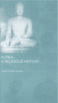Korea - a Religious History: A Religious History