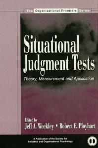 Situational Judgment Tests: Theory, Measurement, and Application