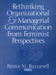 Rethinking Organizational and Managerial Communication from Feminist Perspectives
