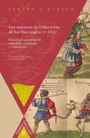 Los moriscos de Villarrubia de los Ojos (siglos XV-XVIII): historia de una minoría asimilada, expulsada y reintegrada