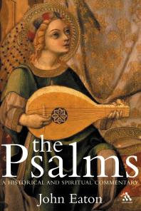 The Psalms: A Historical and Spiritual Commentary with an Introduction and New Translation