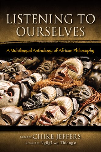 Listening to Ourselves: A Multilingual Anthology of African Philosophy