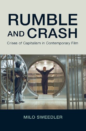Rumble and Crash: Crises of Capitalism in Contemporary Film