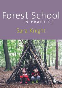 Forest School in Practice: For All Ages