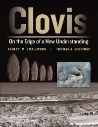 Clovis: On the Edge of a New Understanding