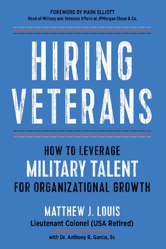 Hiring Veterans: How To Leverage Military Talent for Organizational Growth