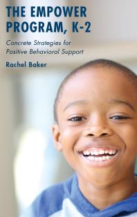 The Empower Program, K-2: Concrete Strategies for Positive Behavioral Support