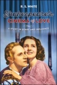 Shakespeare's Cinema of Love: A Study in Genre and Influence