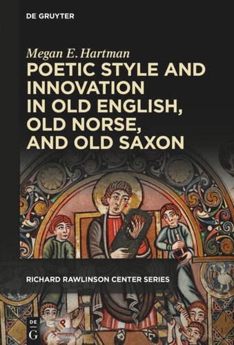 Poetic Style and Innovation in Old English, Old Norse, and Old Saxon