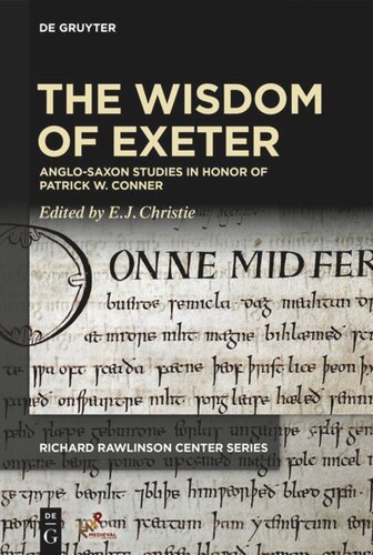 The Wisdom of Exeter: Anglo-Saxon Studies in Honor of Patrick W. Conner