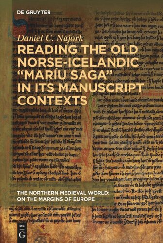 Reading the Old Norse-Icelandic “Maríu saga” in Its Manuscript Contexts