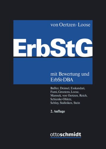 Erbschaftsteuer- und Schenkungsteuergesetz: Kommentar mit Bewertung und ErbSt-DBA