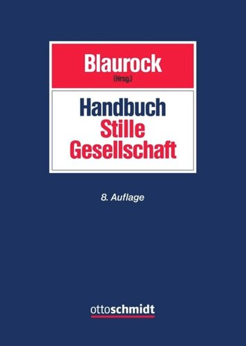 Handbuch Stille Gesellschaft: Gesellschaftsrecht – Steuerrecht