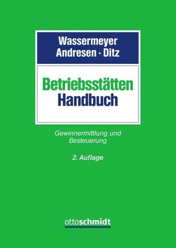Betriebsstätten-Handbuch: Gewinnermittlung und Besteuerung