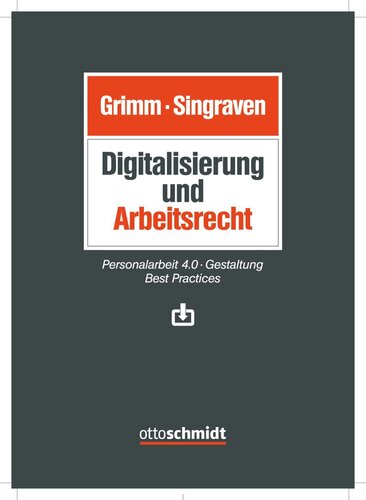 Digitalisierung und Arbeitsrecht: Personalarbeit 4.0 – Gestaltung – Best Practices
