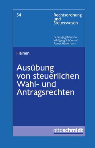 Ausübung von steuerlichen Wahl- und Antragsrechten