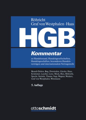 HGB: Kommentar zu Handelsstand, Handelsgesellschaften, Handelsgeschäften, besonderen Handelsverträgen und internationalem Vertragsrecht (ohne Bilanz-, Transport- und Seerecht).