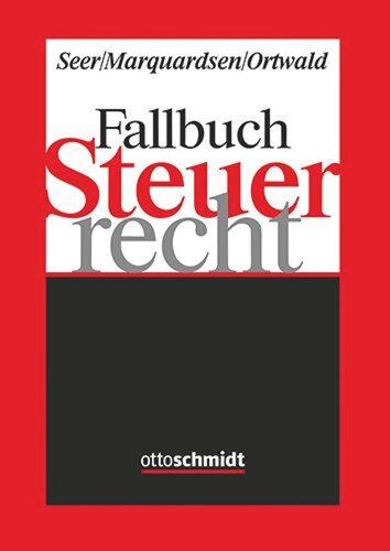 Steuerrecht Fallbuch