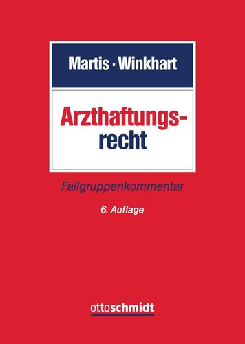 Arzthaftungsrecht: Fallgruppenkommentar
