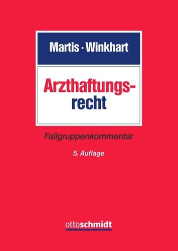 Arzthaftungsrecht: Fallgruppenkommentar