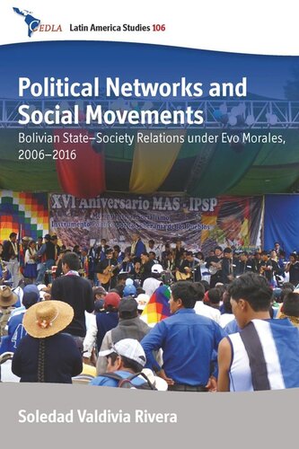 Political Networks and Social Movements: Bolivian State–Society Relations under Evo Morales, 2006–2016