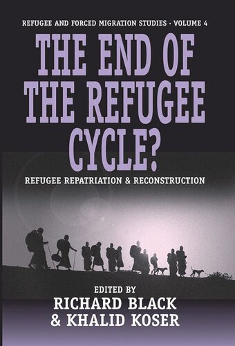 The End of the Refugee Cycle?: Refugee Repatriation and Reconstruction