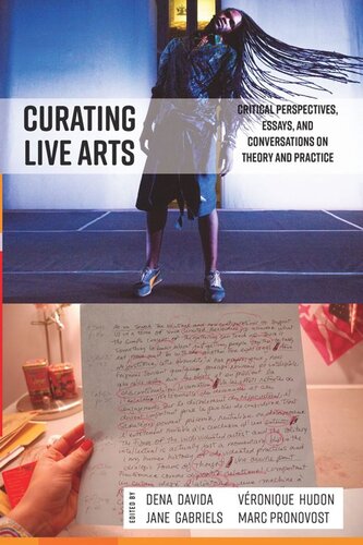 Curating Live Arts: Critical Perspectives, Essays, and Conversations on Theory and Practice